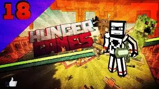 [MCSG] - Minecraft Survival Games |Ep.18| Великий наёп )