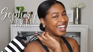 Sephora VIB SALE Haul | Spring 2021