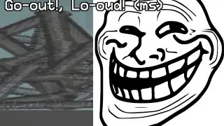 Go-out!, Lo-oud!