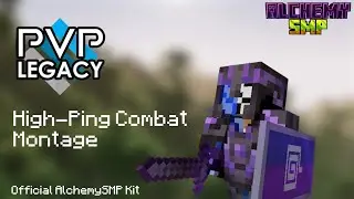 AlchemySMP's Deadliest... or Am I? | PvPLegacy High-Ping Montage