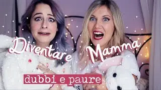 Diventare MAMMA: che PAURA! w/ MaCheDavvero ✰ Shanti Lives