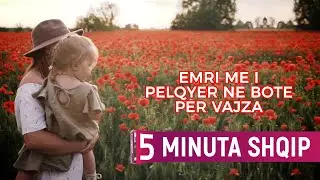 Ky është emri i bukur që po i vendoset vajzave në mbarë botën