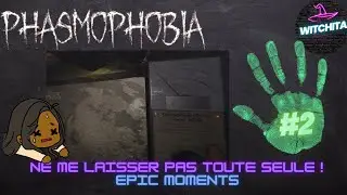 Ils m'ont laisser toute seule - Phasmophobia