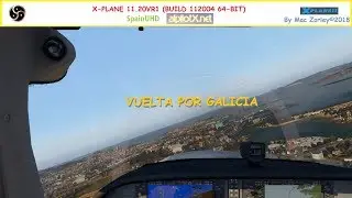 [X-Plane 11.20VR1] Vuelta por Galicia con el SpainUHD v2 y el HDMesh Scenery v4