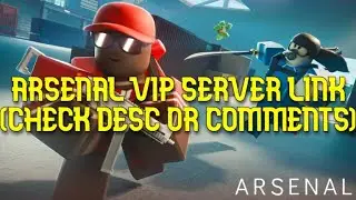 FREE Arsenal VIP Server (OCTOBER 2024)