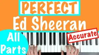 PERFECT by Ed Sheeran Piano Tutorial [chords accompaniment]