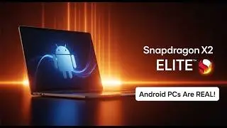 Snapdragon X2 Elite Brings Android to PCs — This Changes Everything!