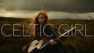 Celtic Girl  - 🍀Magical and Relaxing Folk Music by Dmitriy Sevostyanov 