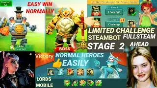 Lords mobile limited challenge full steam ahead stage 2 | Lords mobile steambot stage 2