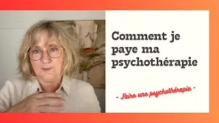 Comment je paye ma psychothérapie ?!