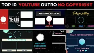Top 10 Outro Template No Copyright 2023 | Free Download Outro Template