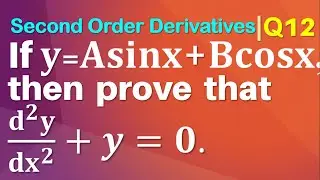 Q12 | If y = A sin x + B cos x prove d2y/dx2+y=0 | 2nd Order Derivative |Gravity Coaching Institute