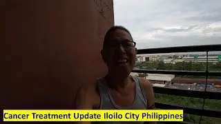 Cancer Treatment Update Iloilo City Philippines