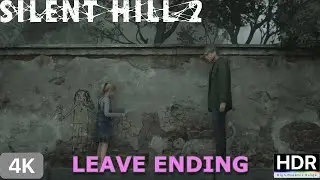 SILENT HILL 2 Remake Leave Ending 4K HDR