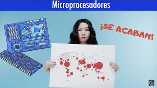 MICROPROCESADORES | SE AGOTAN Y AFECTAN A DECENAS DE INDUSTRIAS MUNDIALMENTE