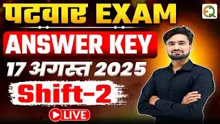 Patwar 2025 Answer Key 2025 2nd Shift 17 August ll Patwari Paper Solution 2025 