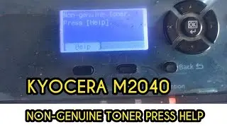 NON - GENUINE TONER PRESS HELP KYOCERA PRINTER ERROR | TONER ERROR RESET | FIX TONER ERROR