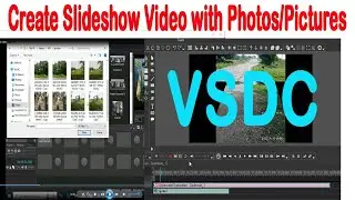 How to Create Slideshow Video in VSDC Video Editor  [Tutorial ]