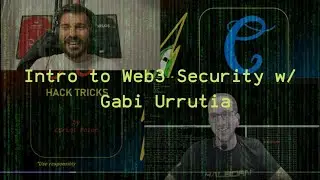 Intro to Web3 Security with Gabi Urrutia