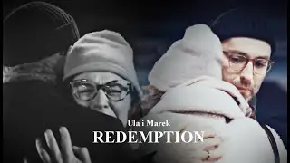 Ula i Marek || Redemption