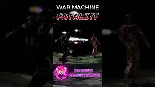 WAR MACHINE MOD FATALITY ! 