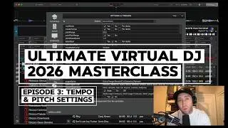 VirtualDJ 2026 Masterclass Ep. 3 | Tempo & Pitch Settings