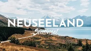 Neuseeland: Unsere Highlights auf der Südinsel