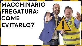 Macchinario Fregatura: come Evitarlo? - sicurezza macchinari