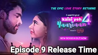 Kaisi Yeh Yaariyan Season 4 Episode 9 Release Date | Kaisi Yeh Yaariyan Season 4 All Episodes |