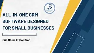 All-in-One CRM Software by Sun Shine IT Solution