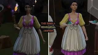 The Sims 4  Rehearsal Dinner