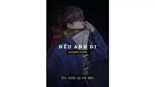 NẾU ANH ĐI - ACOUSTIC COVER | Mỹ Tâm | Tăng Phúc Cover |『 Video Lyrics』