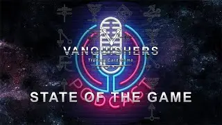 Vanquishers TCG - State Of The Game - We Are Podcasters!!!
