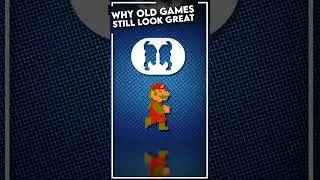 Why Old Games Still Look Great