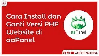 Cara Install dan Ganti Versi PHP Website di aaPanel