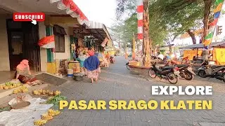 Explore Pasar Srago Klaten | Tempat Kulakan Berbagai Macam Buah