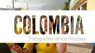 COLOMBIA, fotografías de los hinchas FELICES