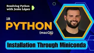 1B. (macOS) Python installation through Miniconda