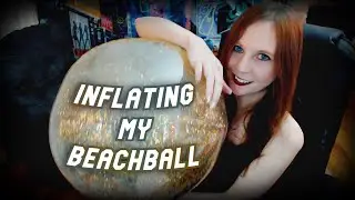 Blowing Up Inflatable Beach Ball With Glitter Confetti Inside  |  Inflatable ASMR  |  Balloon ASMR