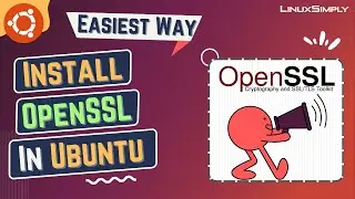How to Install OpenSSL in Ubuntu 22.04 LTS | LinuxSimply