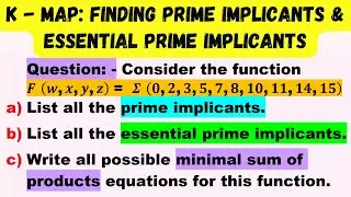 Prime Implicants and  Essential Prime Implicants | Solved Problem
