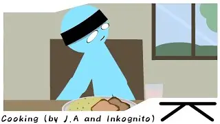 Cooking (by J.A and Inkognito)