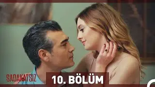 Sadakatsiz 10. Bölüm