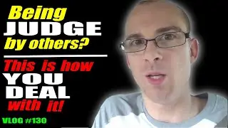 How To Not Let Other People's Judgements Affect You-[Vlog #130]