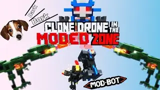 Clone Drone in the Modder Zone