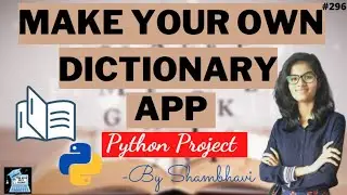 Make your own dictionary app | python project | python GUI project | python project for cv