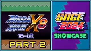 SAGE 2024 Showcase | Mega Man X8 16-bit (Part 2)