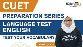 CUET Test Your Vocabulary 2022 | CUET English Language Test | CUET 2022 Preparation