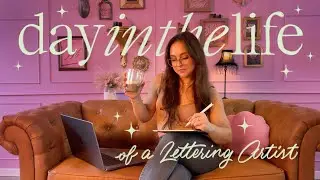 Day in the life of a Lettering Artist | Working from home ✨