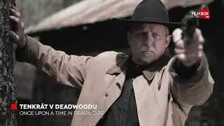Once Upon a Time in Deadwood